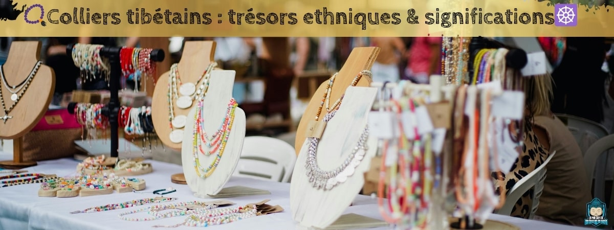 Colliers-tibétains-trésors-ethniques-&-significations-bannière-article-de-blog-La-Maison-de-Bouddha