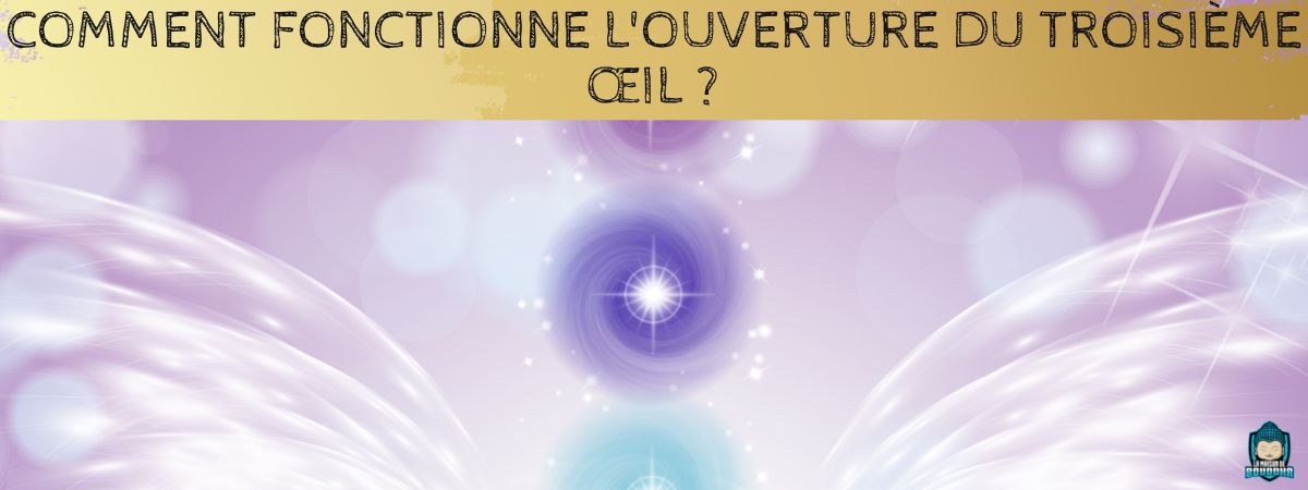 Comment-fonctionne-l-Ouverture-du-Troisième-Œil-bannière-article-de-blog-La-Maison-de-Bouddha
