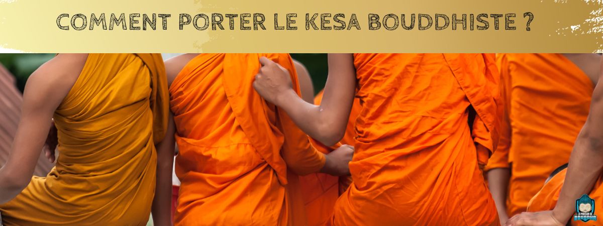 Comment-porter-le-Kesa-bouddhiste-bannière-article-de-blog-La-Maison-de-Bouddha