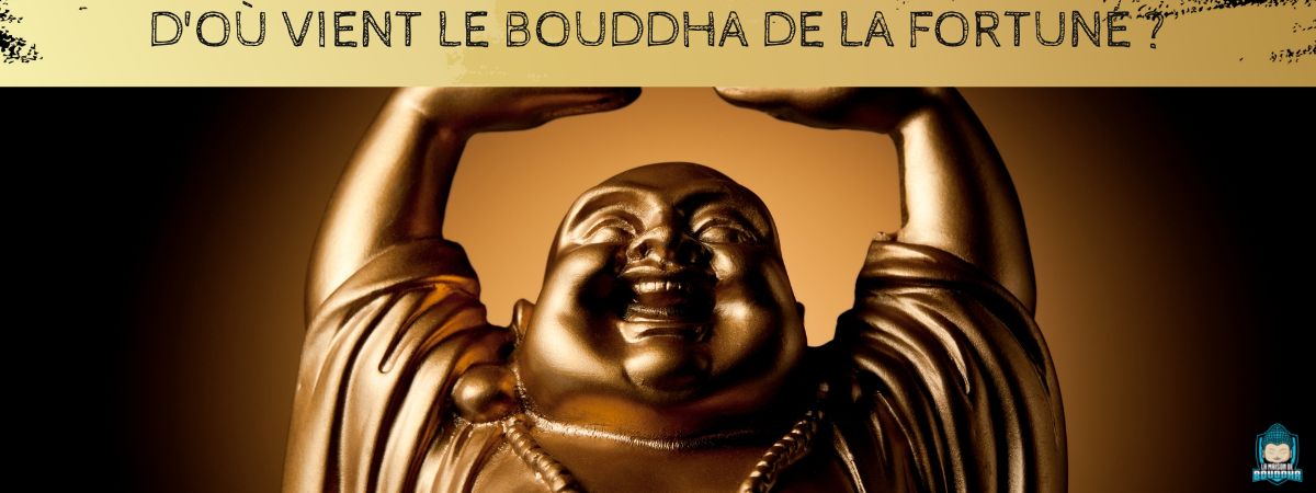 D-où-vient-le-Bouddha-de-la-Fortune-bannière-article-de-blog-La-Maison-de-Bouddha