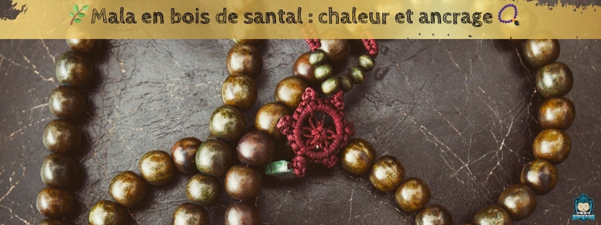 Mala-en bois-de-santal-chaleur-et-ancrage-bannière-de-blog-La-Maison-de-Bouddha