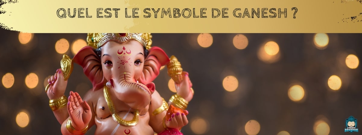 Quel-est-le-symbole de-Ganesh-bannière-article-de-blog-La-Maison-de-Bouddha