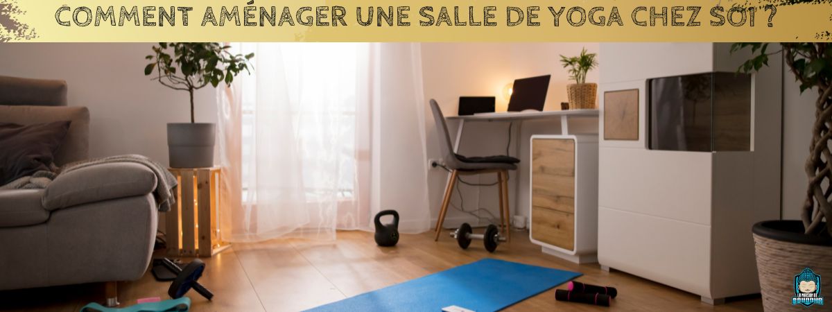 Comment-aménager-une-salle-de-yoga-chez-soi-bannière-article-de-blog-La-Maison-de-Bouddha