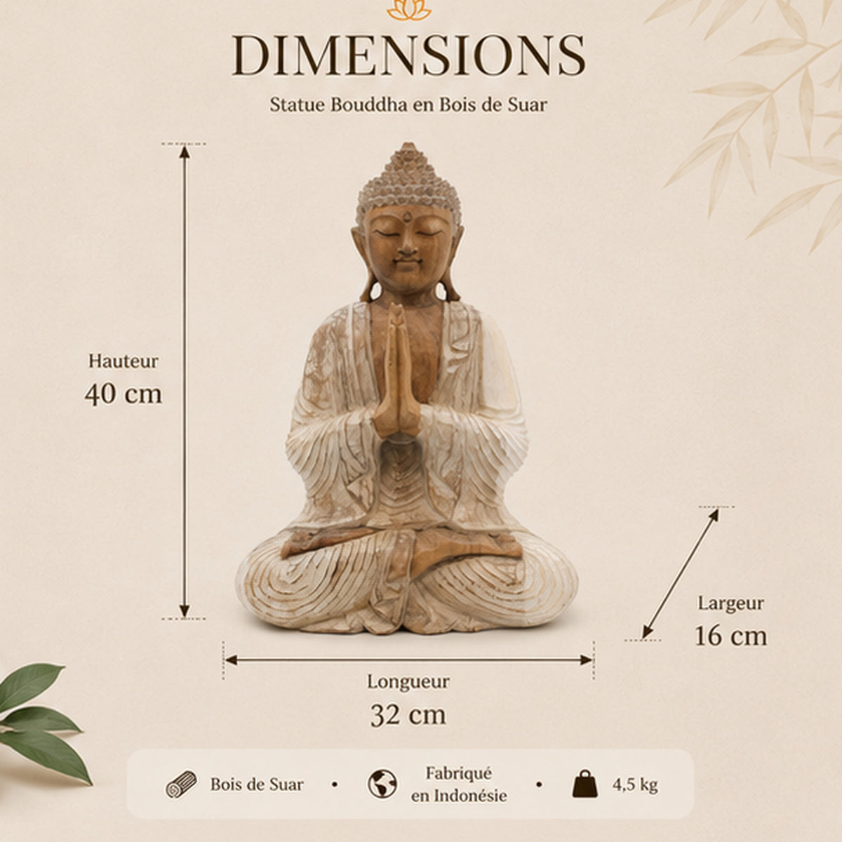 Dimensions de la Statue Bouddha Namasté en bois de Suar – 32 x 16 x 40 cm